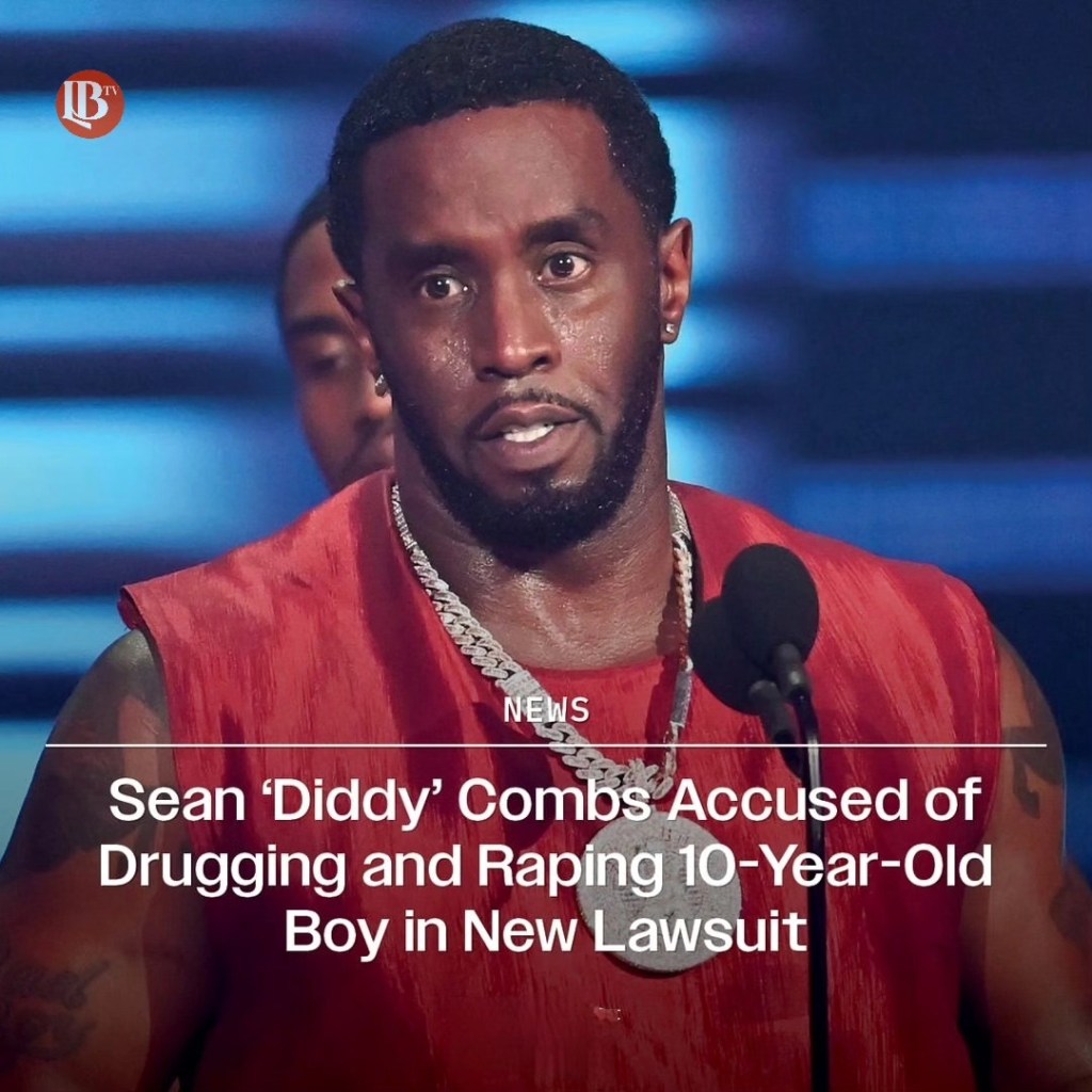 Diddy Accused of Drugging and Raping 10-Year-Old Boy In New&nbsp;Lawsuit