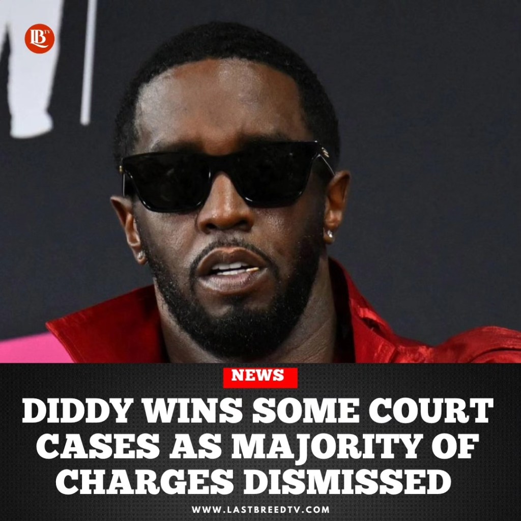 DIDDY WINS SOME COURT CASES AS MAJORITY OF CHARGES&nbsp;DISMISSED