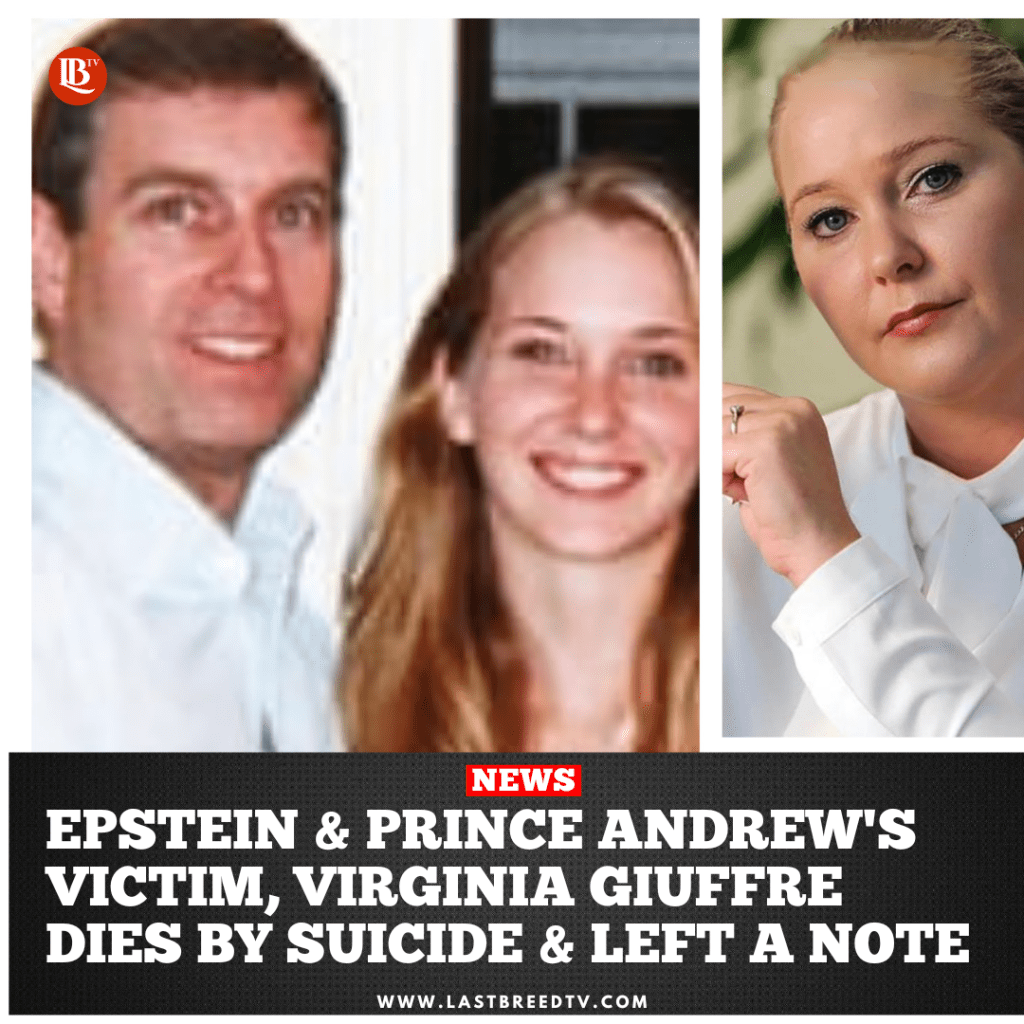 Jeffrey Epstein and Prince Andrew’ Victim, Virginia Giuffre Dies By Suicide & Left a&nbsp;Note
